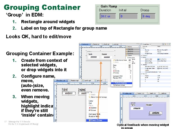 Grouping Container ‘Group’ in EDM: 1. 2. Rectangle around widgets Label on top of