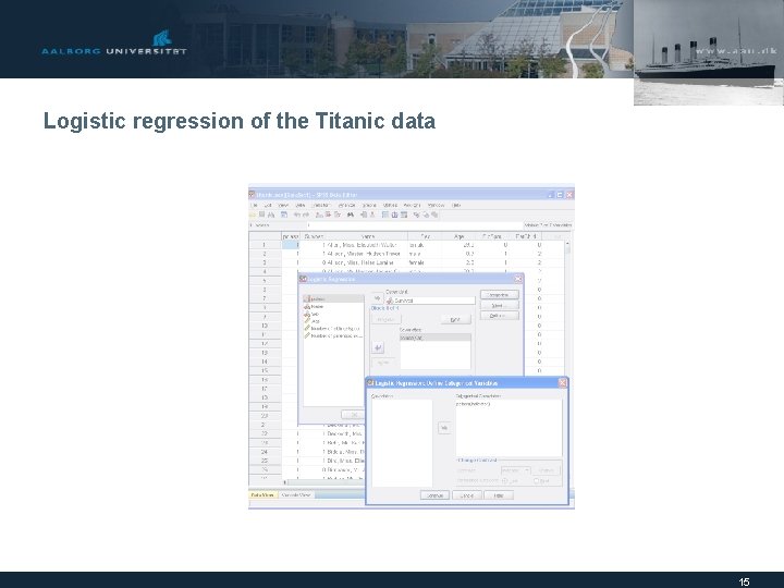 Logistic regression of the Titanic data 15 