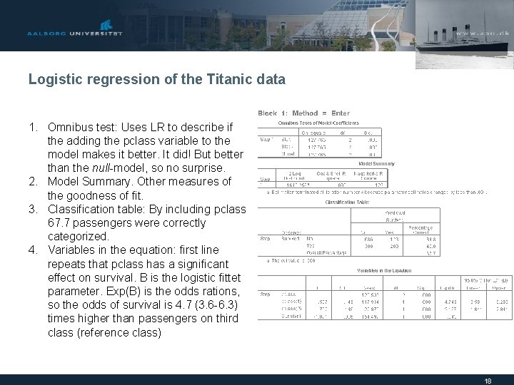 Logistic regression of the Titanic data 1. Omnibus test: Uses LR to describe if