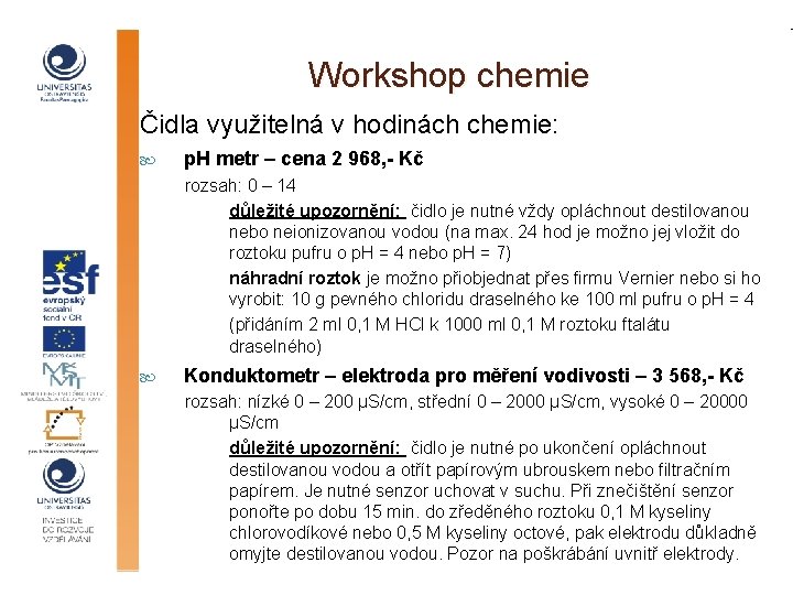 Workshop chemie Čidla využitelná v hodinách chemie: p. H metr – cena 2 968,
