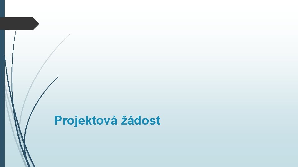 Projektová žádost 