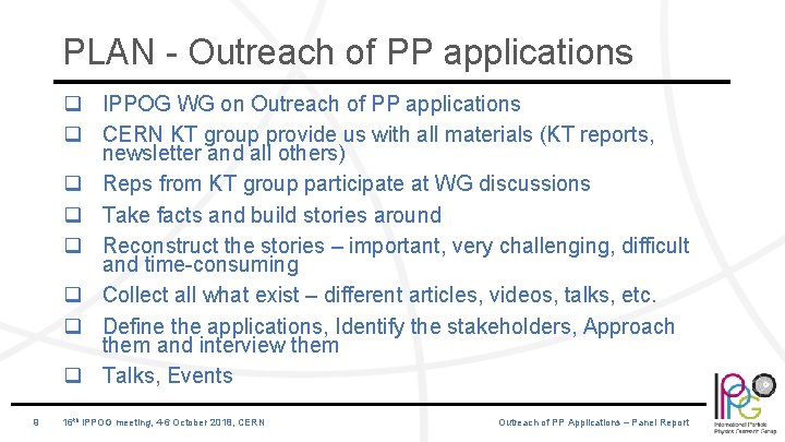 PLAN - Outreach of PP applications q IPPOG WG on Outreach of PP applications