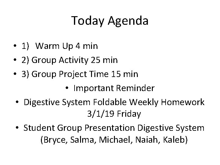 Today Agenda • 1) Warm Up 4 min • 2) Group Activity 25 min