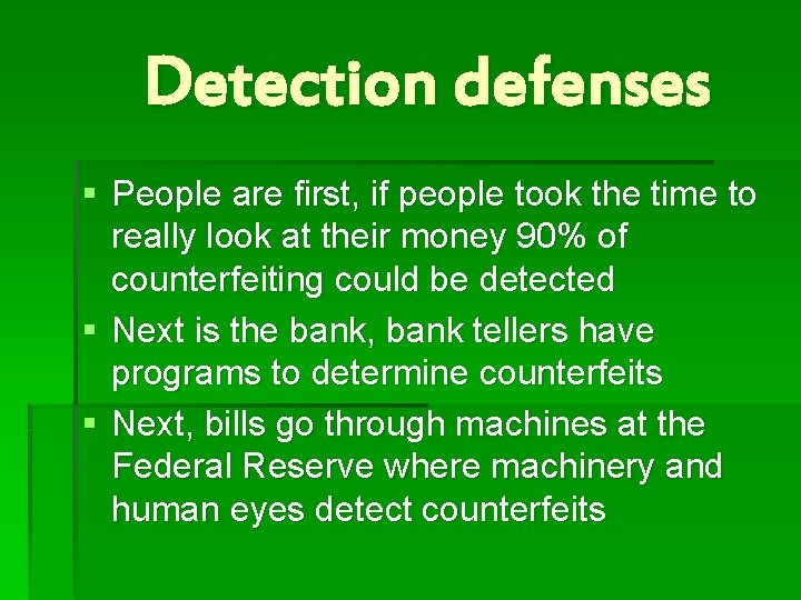 Detection defenses § People are first, if people took the time to really look