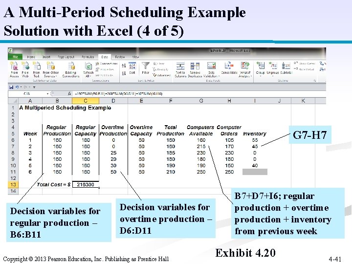 A Multi-Period Scheduling Example Solution with Excel (4 of 5) G 7 -H 7