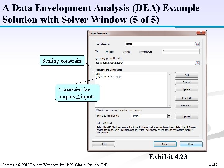 A Data Envelopment Analysis (DEA) Example Solution with Solver Window (5 of 5) Scaling