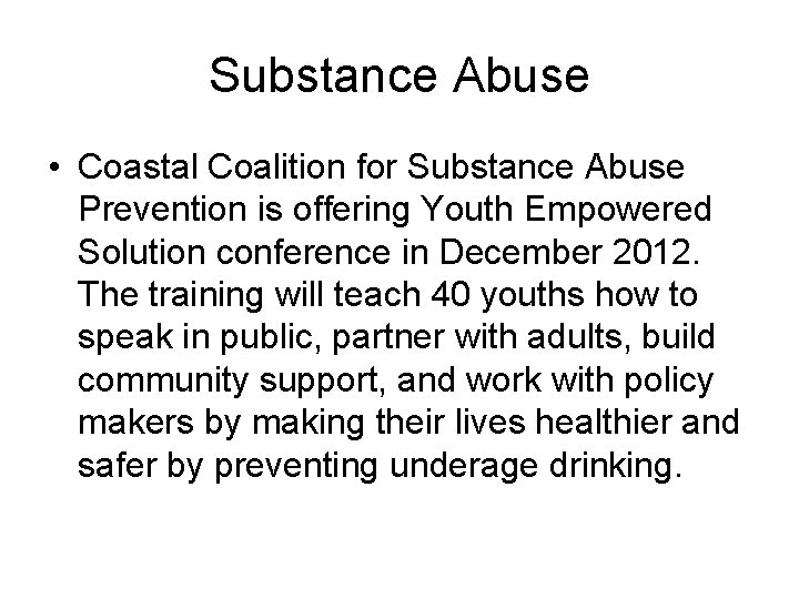 Substance Abuse • Coastal Coalition for Substance Abuse Prevention is offering Youth Empowered Solution