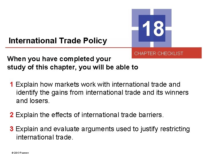 18 International Trade Policy CHAPTER CHECKLIST When you have completed your study of this