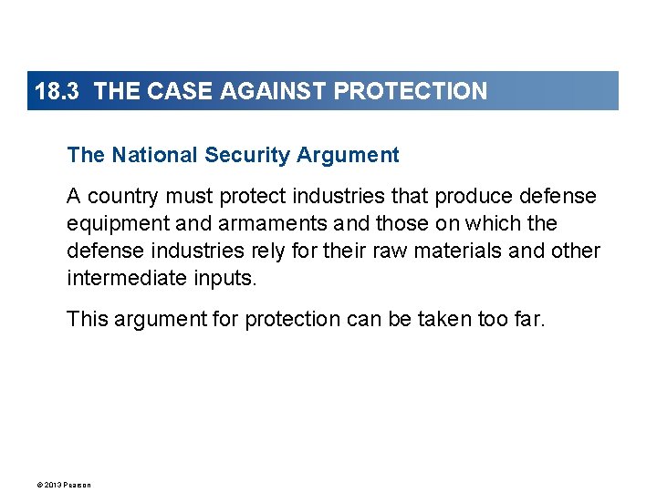 18. 3 THE CASE AGAINST PROTECTION The National Security Argument A country must protect