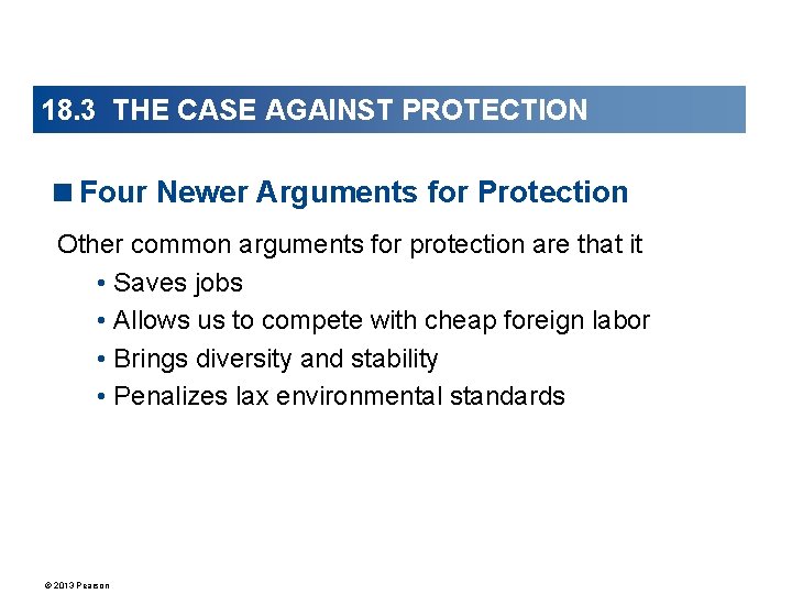 18. 3 THE CASE AGAINST PROTECTION <Four Newer Arguments for Protection Other common arguments