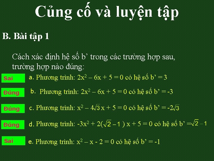 Củng cố và luyện tập B. Bài tập 1 Cách xác định hệ số