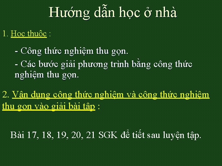 Hướng dẫn học ở nhà 1. Học thuộc : - Công thức nghiệm thu