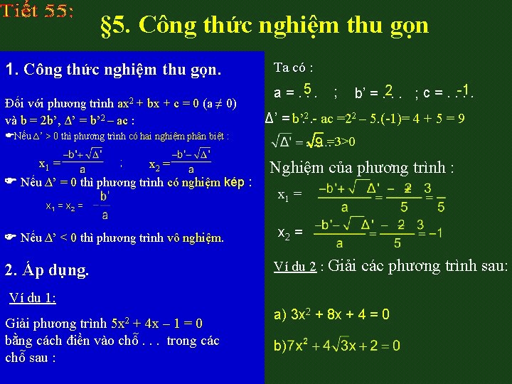 § 5. Công thức nghiệm thu gọn 1. Công thức nghiệm thu gọn. ax