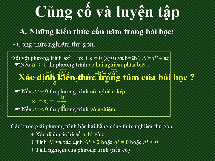 Củng cố và luyện tập A. Những kiến thức cần nắm trong bài học: