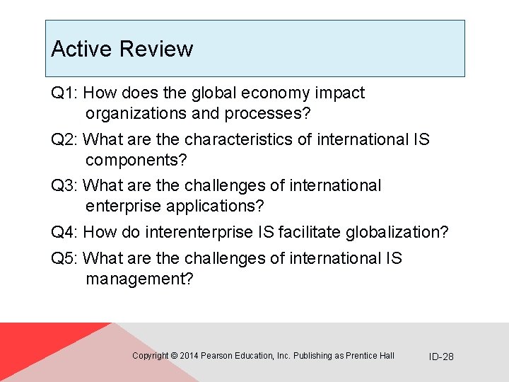 Active Review Q 1: How does the global economy impact organizations and processes? Q