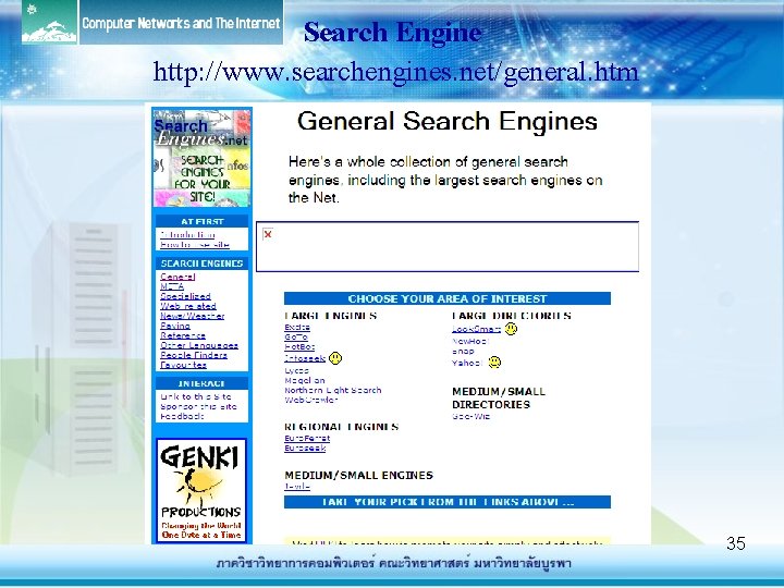 Search Engine http: //www. searchengines. net/general. htm 35 