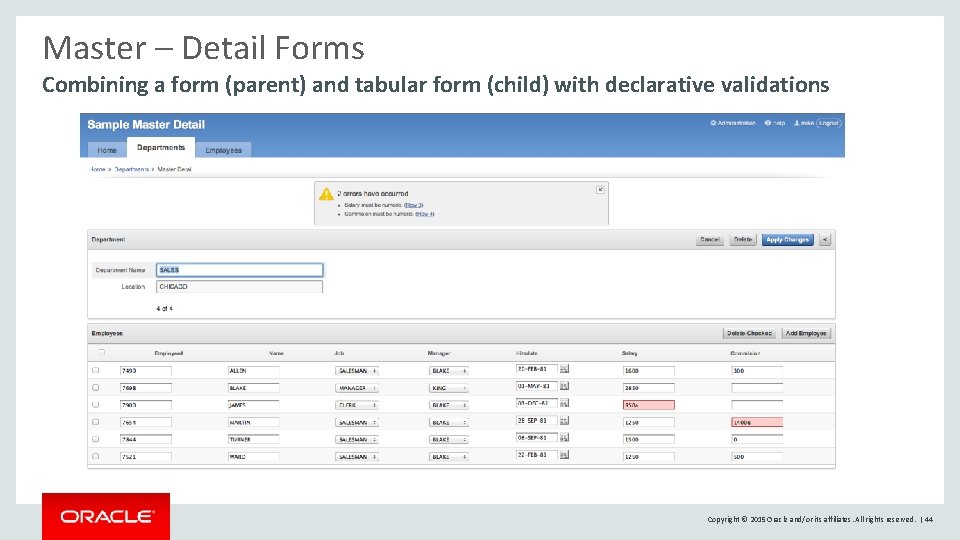Master – Detail Forms Combining a form (parent) and tabular form (child) with declarative