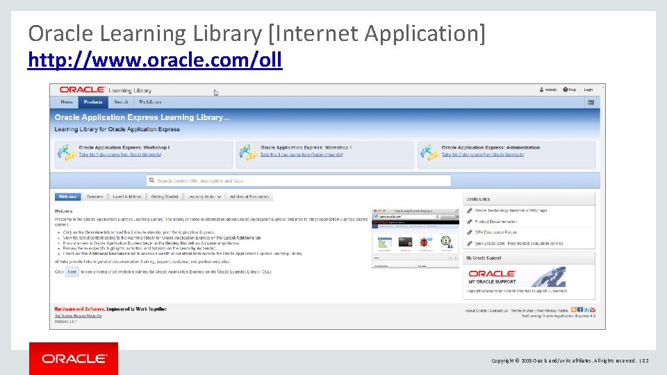 Oracle Learning Library [Internet Application] http: //www. oracle. com/oll Copyright © 2015 Oracle and/or