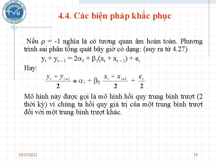 4. 4. Các biện pháp khắc phục Nếu = -1 nghĩa là có tương