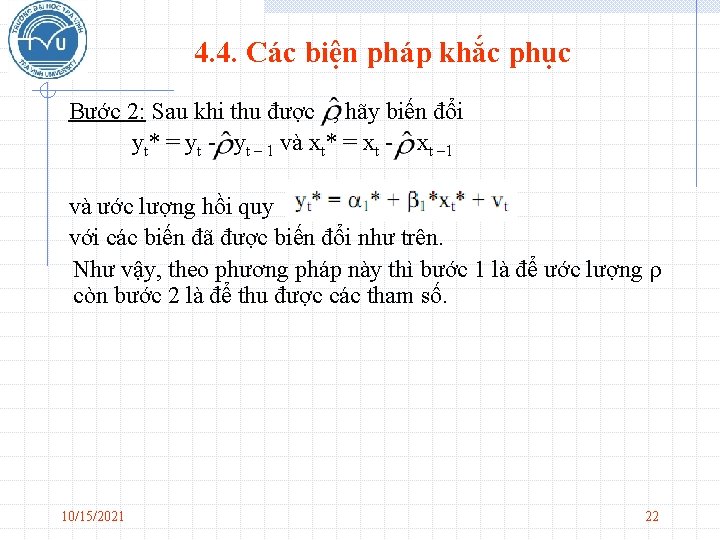 4. 4. Các biện pháp khắc phục Bước 2: Sau khi thu được ,