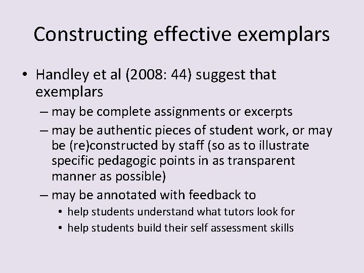 Constructing effective exemplars • Handley et al (2008: 44) suggest that exemplars – may