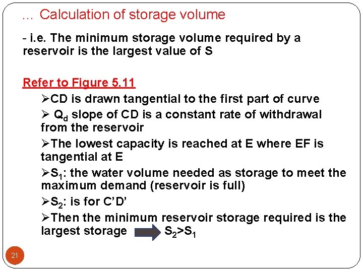 … Calculation of storage volume - i. e. The minimum storage volume required by