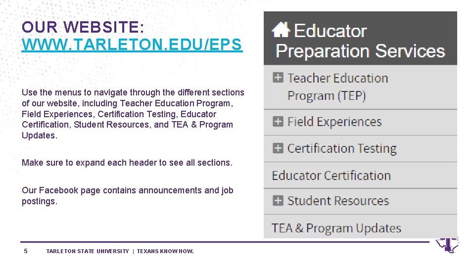 OUR WEBSITE: WWW. TARLETON. EDU/EPS Use the menus to navigate through the different sections