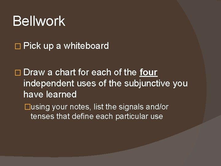 Bellwork � Pick up a whiteboard � Draw a chart for each of the