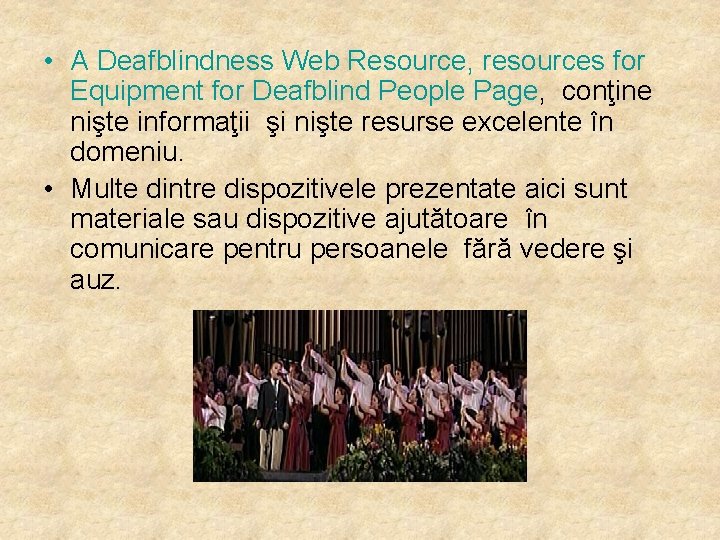  • A Deafblindness Web Resource, resources for Equipment for Deafblind People Page, conţine