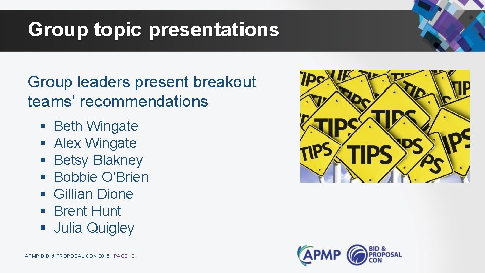 Group topic presentations Group leaders present breakout teams’ recommendations § § § § Beth