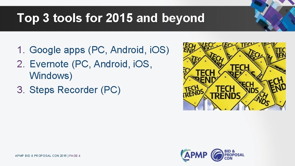 Top 3 tools for 2015 and beyond 1. Google apps (PC, Android, i. OS)