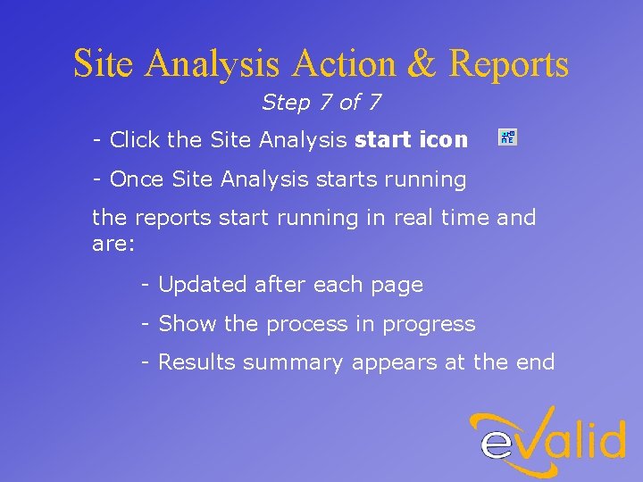Site Analysis Action & Reports Step 7 of 7 - Click the Site Analysis