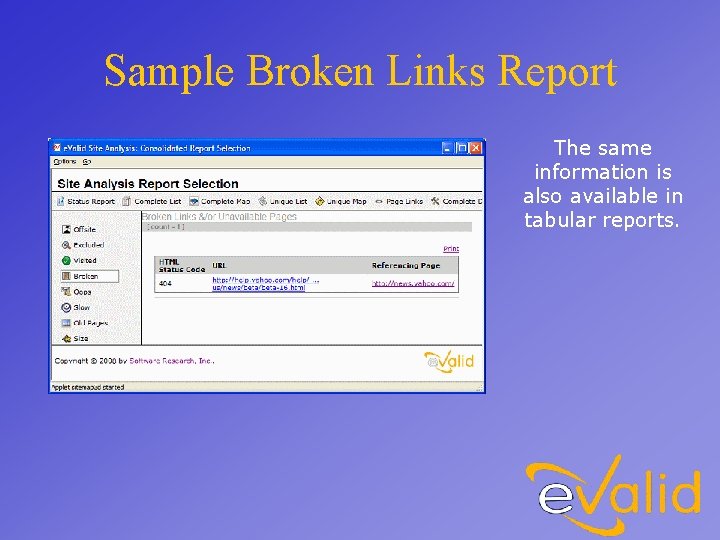 Sample Broken Links Report The same information is also available in tabular reports. 