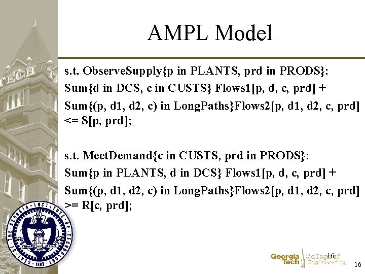 AMPL Model s. t. Observe. Supply{p in PLANTS, prd in PRODS}: Sum{d in DCS,