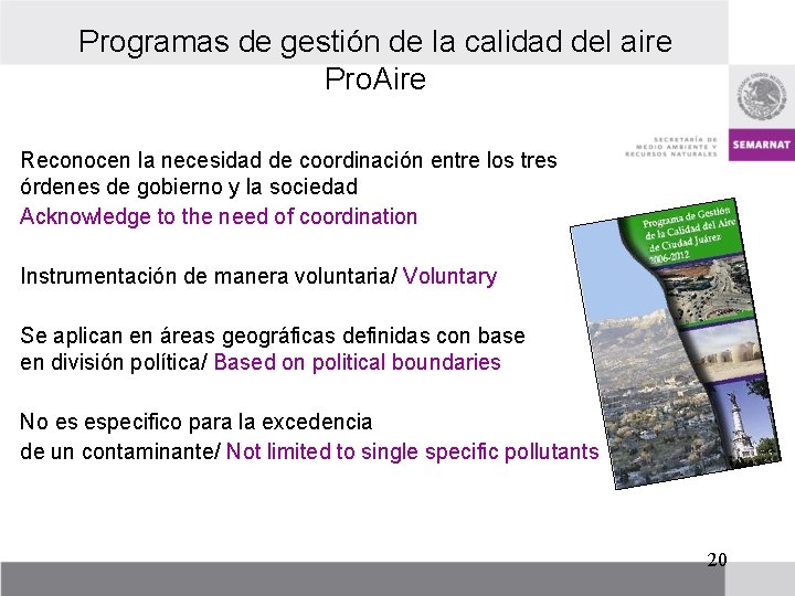 Programas de gestión de la calidad del aire Pro. Aire Reconocen la necesidad de
