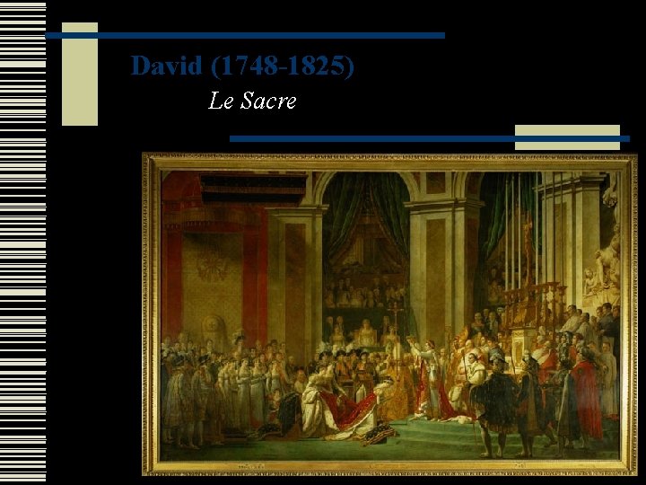 David (1748 -1825) Le Sacre 