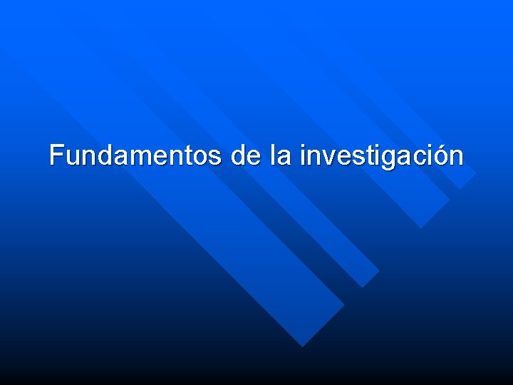 Fundamentos de la investigación 