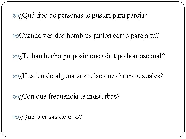  ¿Qué tipo de personas te gustan para pareja? Cuando ves dos hombres juntos