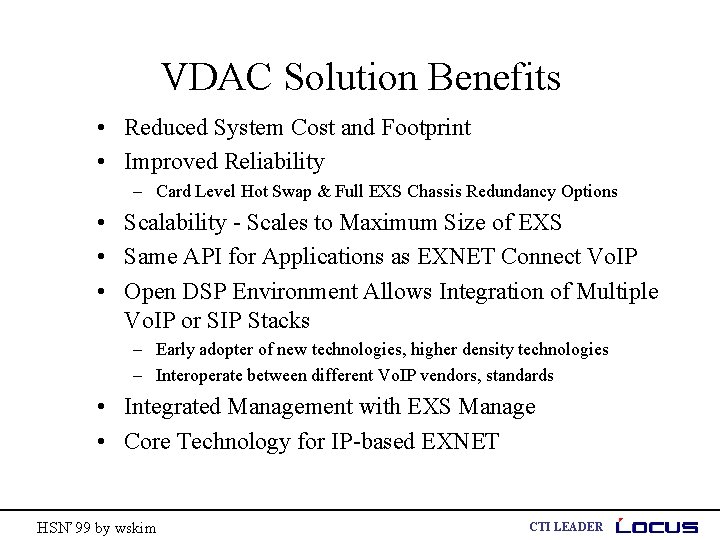 VDAC Solution Benefits • Reduced System Cost and Footprint • Improved Reliability – Card