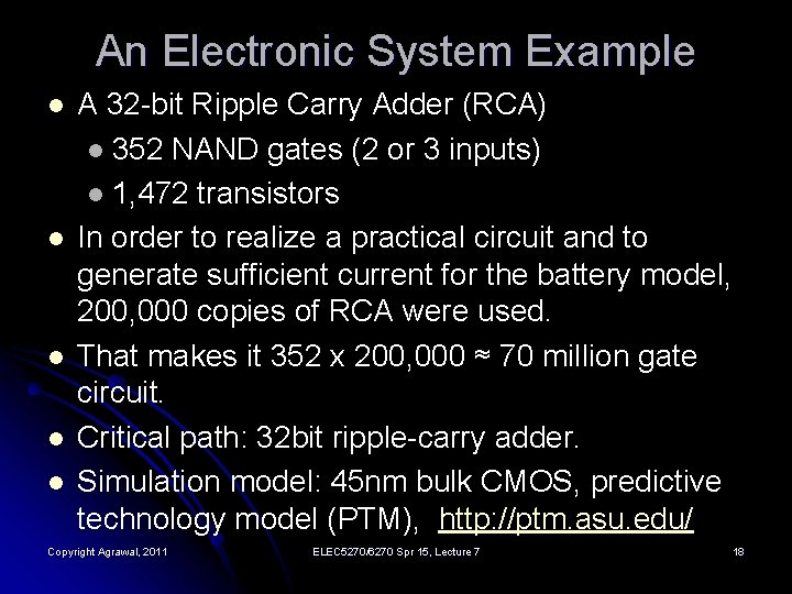 An Electronic System Example l l l A 32 -bit Ripple Carry Adder (RCA)