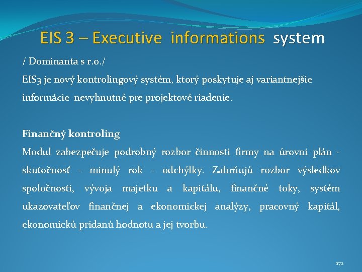 EIS 3 – Executive informations system / Dominanta s r. o. / EIS 3