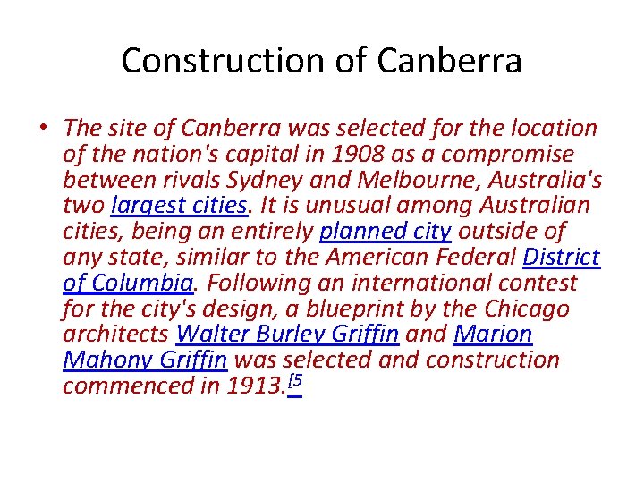 Construction of Canberra • The site of Canberra was selected for the location of