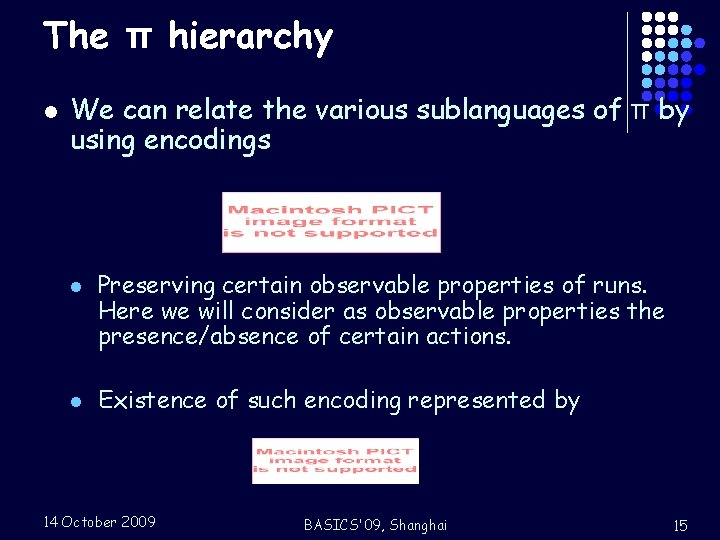 The π hierarchy l We can relate the various sublanguages of π by using