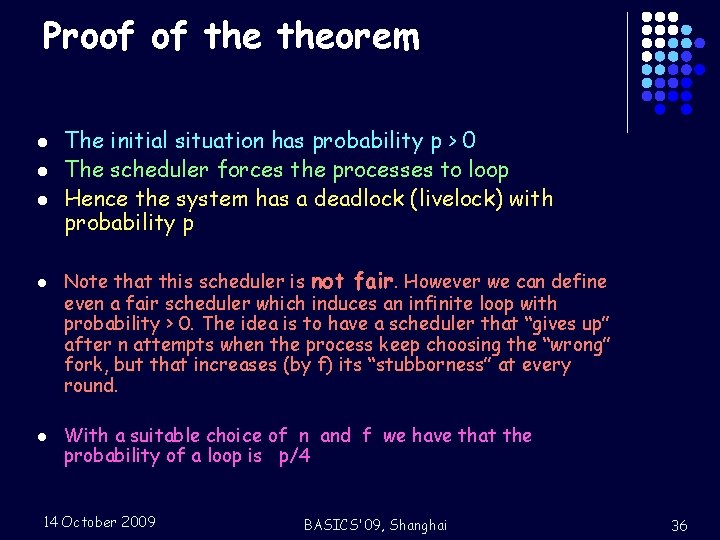 Proof of theorem l l l The initial situation has probability p > 0