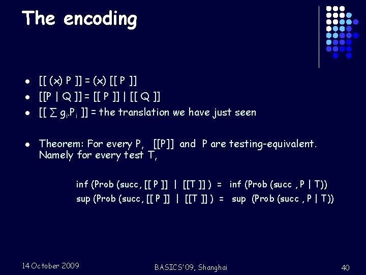 The encoding l [[ (x) P ]] = (x) [[ P ]] l [[P