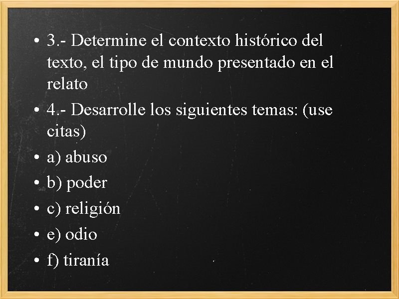  • 3. - Determine el contexto histórico del texto, el tipo de mundo