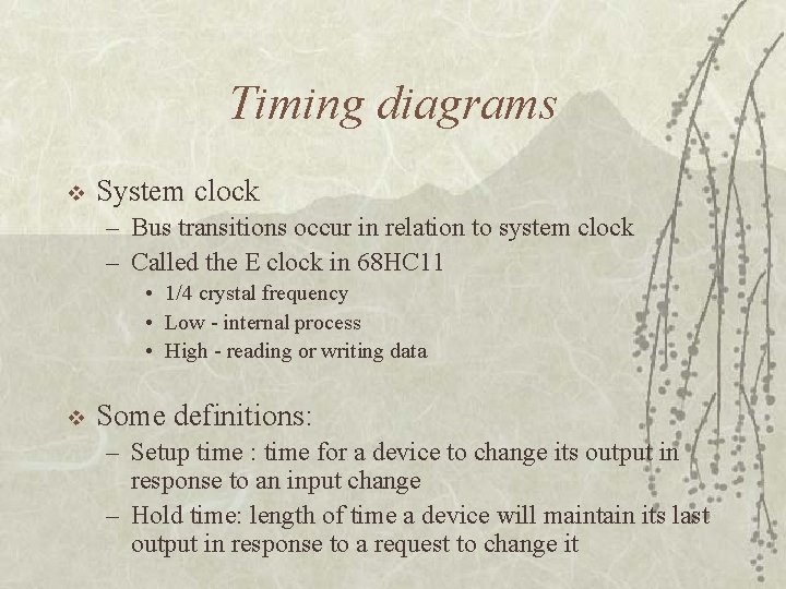 Clock System Input Process And Output Simple Hardware interfacing Supplying Clock Power v Buses and