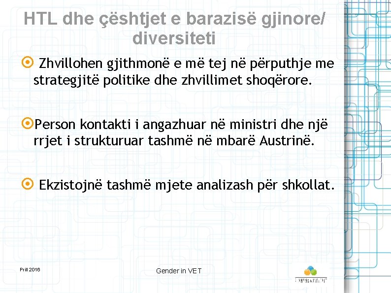 HTL dhe çështjet e barazisë gjinore/ diversiteti Zhvillohen gjithmonë e më tej në përputhje