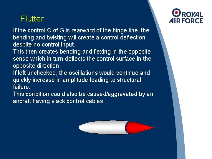 Flutter If the control C of G is rearward of the hinge line, the