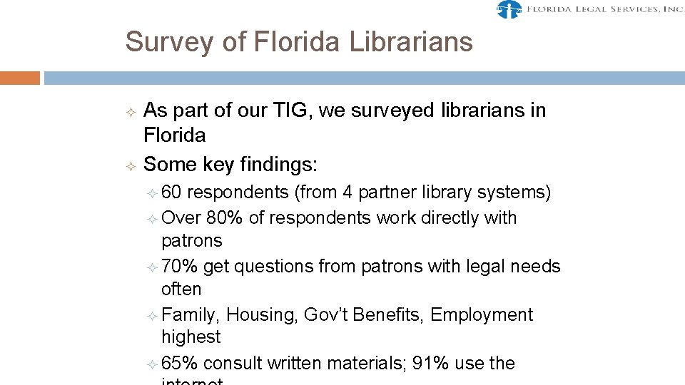 Survey of Florida Librarians ² ² As part of our TIG, we surveyed librarians